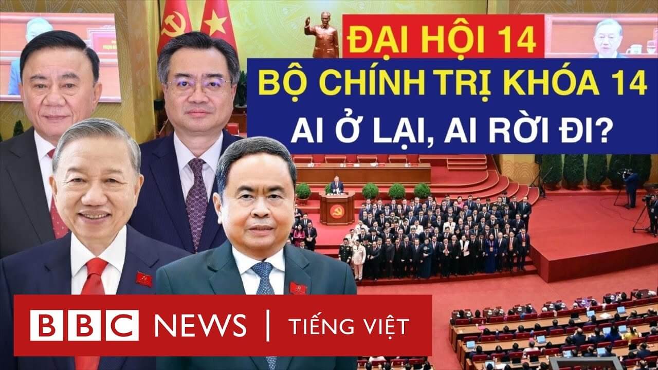 NHÂN SỰ KHÓA 14: AI Ở LẠI, AI RỜI BỘ CHÍNH TRỊ?