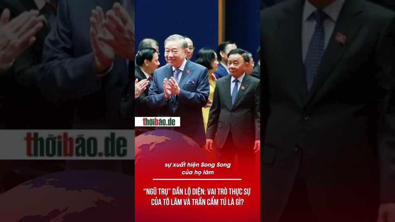 “NGŨ TRỤ” DẦN LỘ DIỆN: VAI TRÒ THỰC SỰ CỦA TÔ LÂM VÀ TRẦN CẨM TÚ LÀ GÌ?