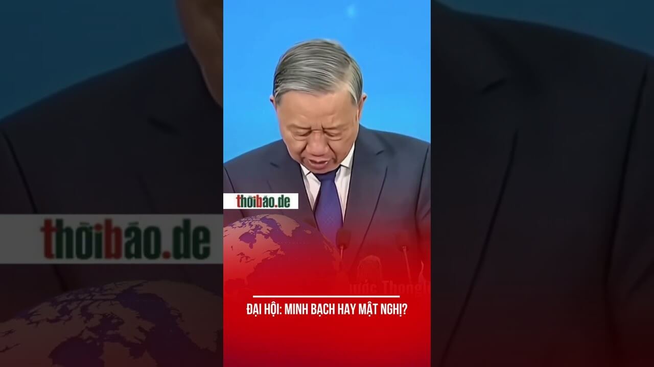 ĐẠI HỘI: MINH BẠCH HAY MẬT NGHỊ?