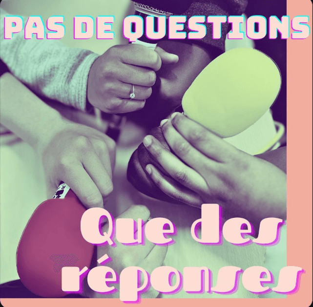 Pas de questions : que des réponses! | Radio activite