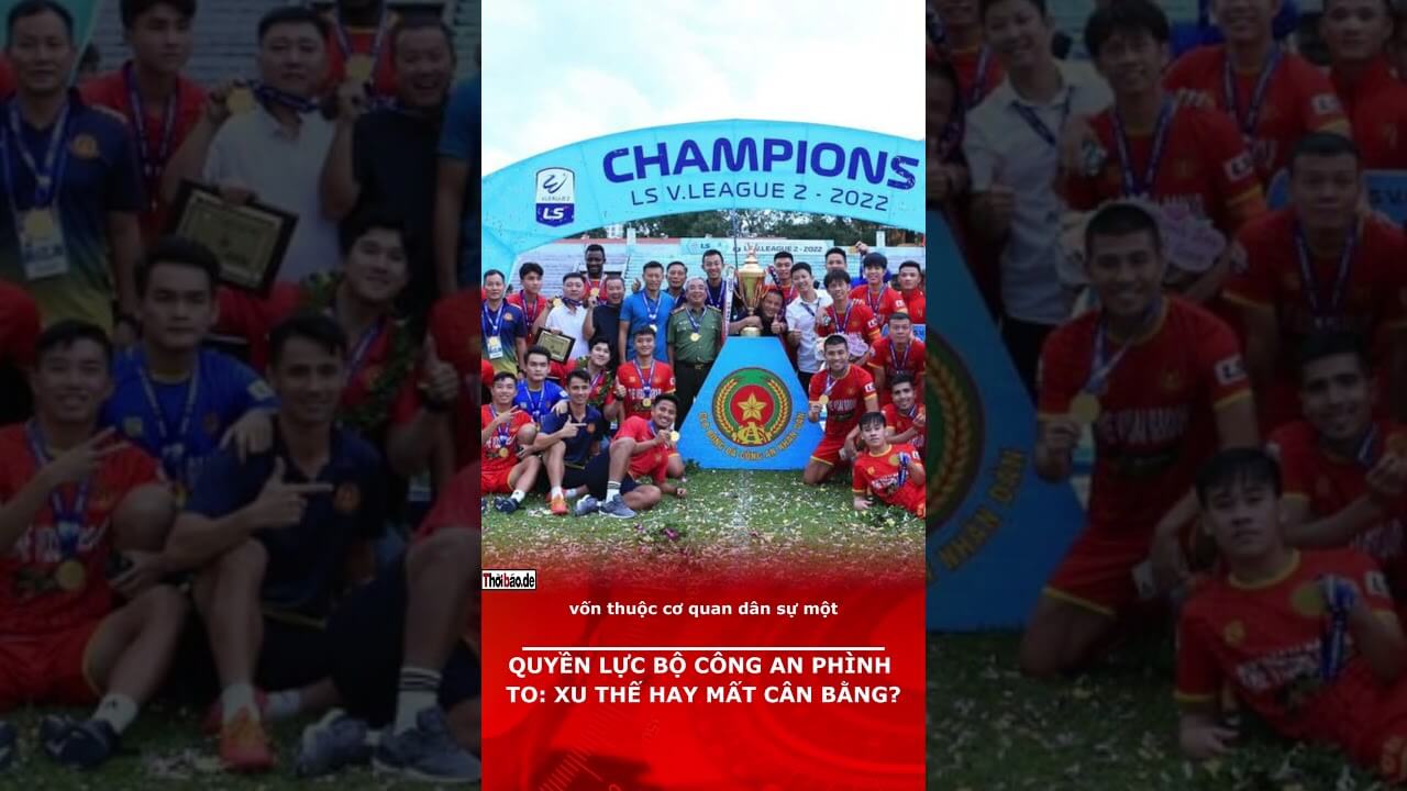 QUYỀN LỰC BỘ CÔNG AN PHÌNH TO: XU THẾ HAY MẤT CÂN BẰNG?