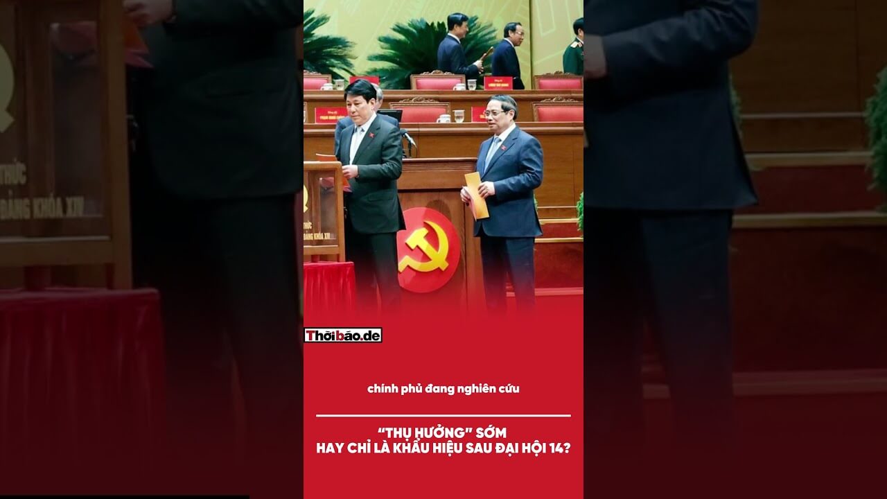 “THỤ HƯỞNG” SỚM HAY CHỈ LÀ KHẨU HIỆU SAU ĐẠI HỘI 14?