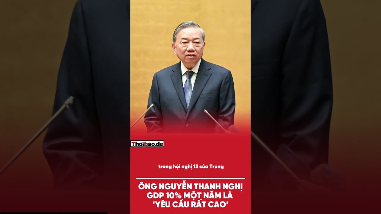 ÔNG NGUYỄN THANH NGHỊ: GDP 10% MỘT NĂM LÀ ‘YÊU CẦU RẤT CAO’