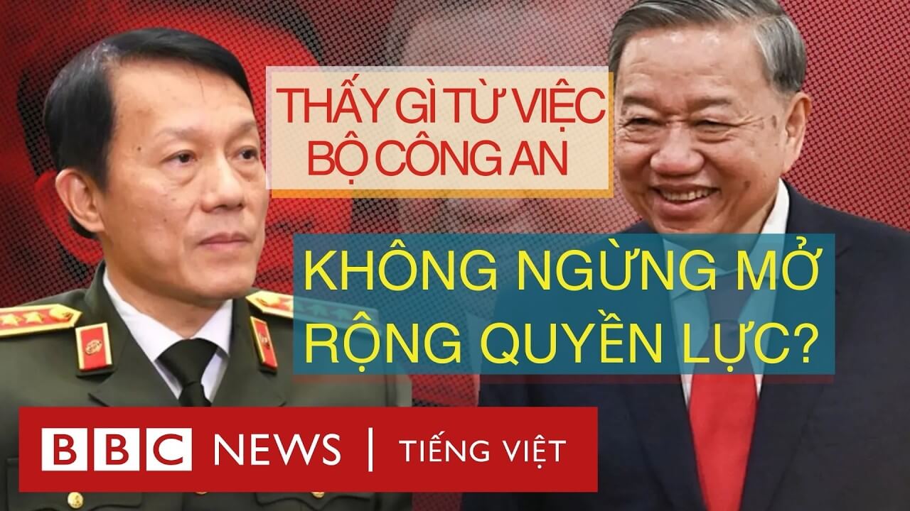 PHÍA SAU VIỆC BỘ CÔNG AN KHÔNG NGỪNG MỞ RỘNG QUYỀN LỰC