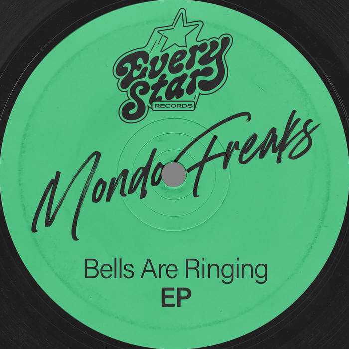 MONDO FREAKS / BELLS ARE RINGING | Star Wax Magazine