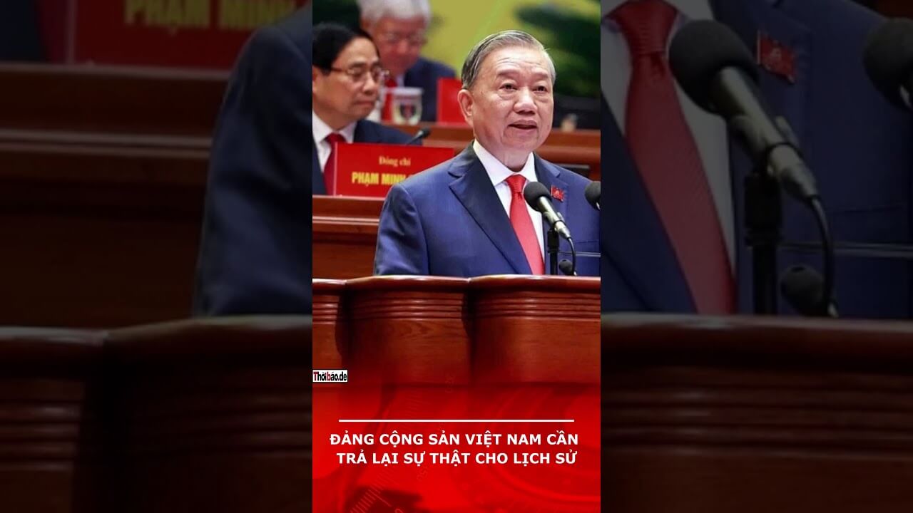 ĐẢNG CỘNG SẢN VIỆT NAM CẦN TRẢ LẠI SỰ THẬT CHO LỊCH SỬ