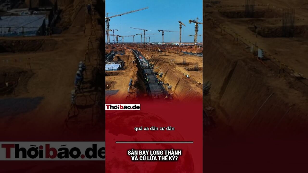 SÂN BAY LONG THÀNH VÀ CÚ LỪA THẾ KỶ?