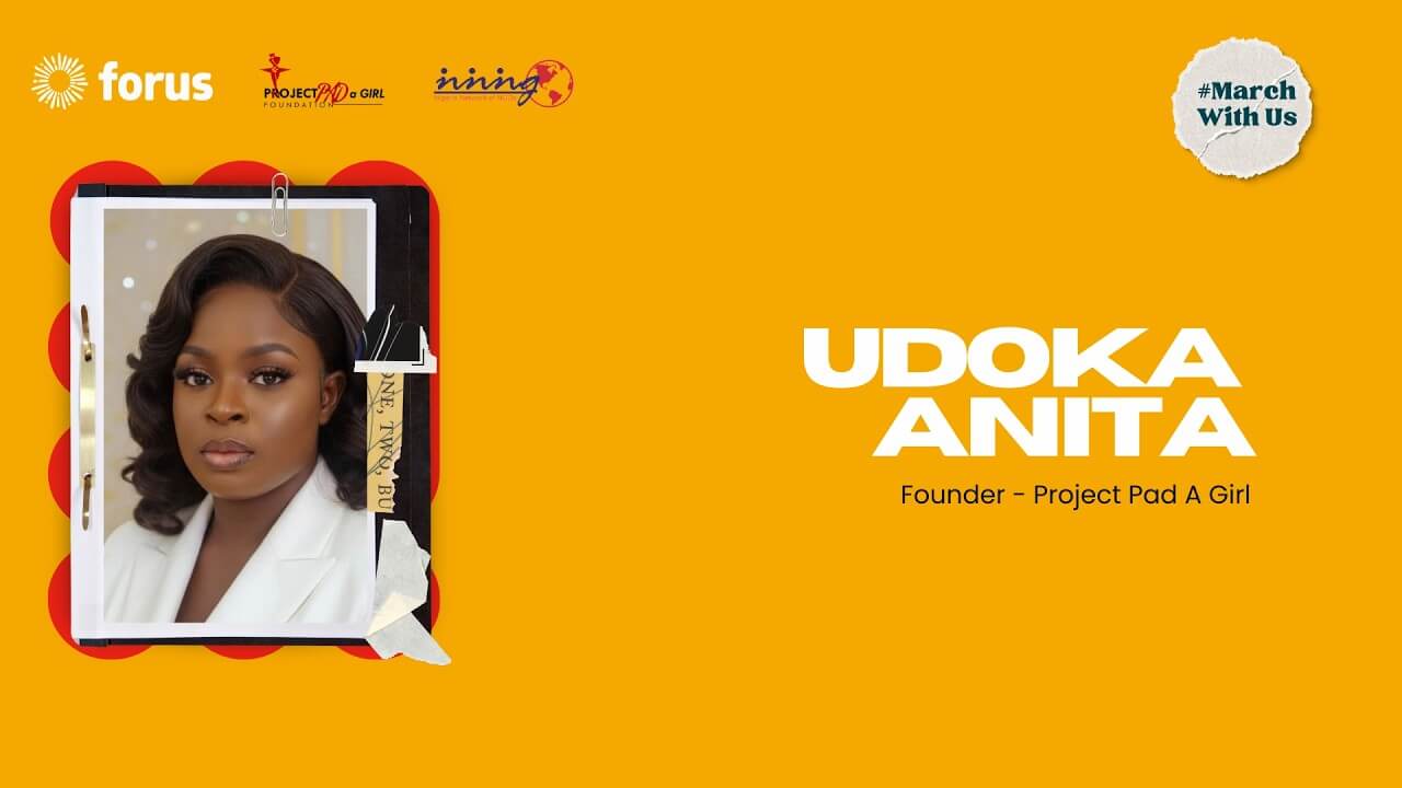 #MarchWithUs - Udoka Anita on the importance of eradicting period poverty | Forus