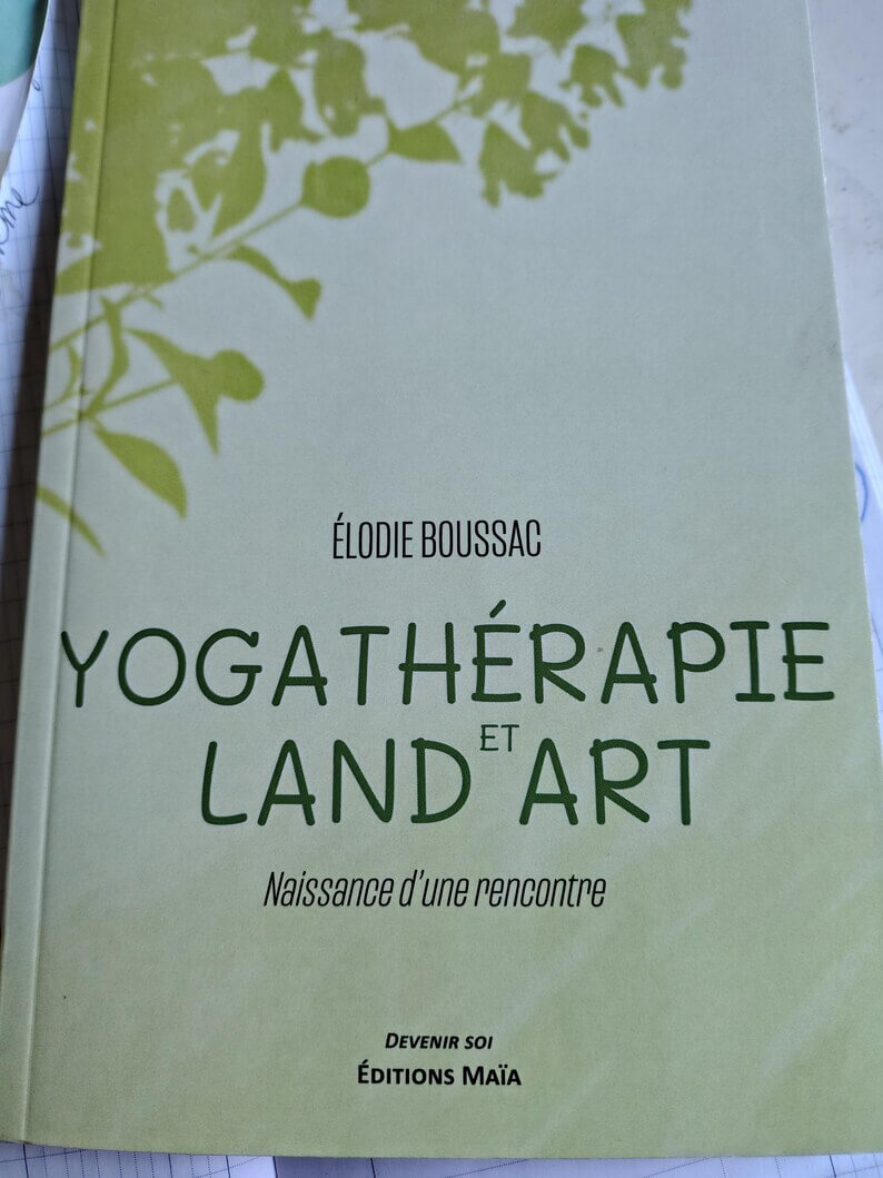 Yogathérapie et land art, naissance d'une rencontre | Impuls’Ions