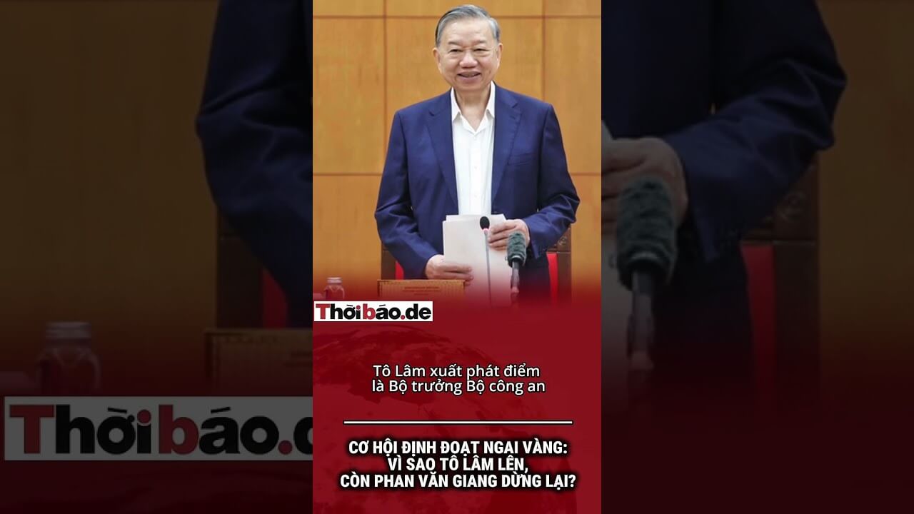Cơ hội định đoạt ngai vàng: vì sao Tô Lâm lên, còn Phan Văn Giang dừng lại?