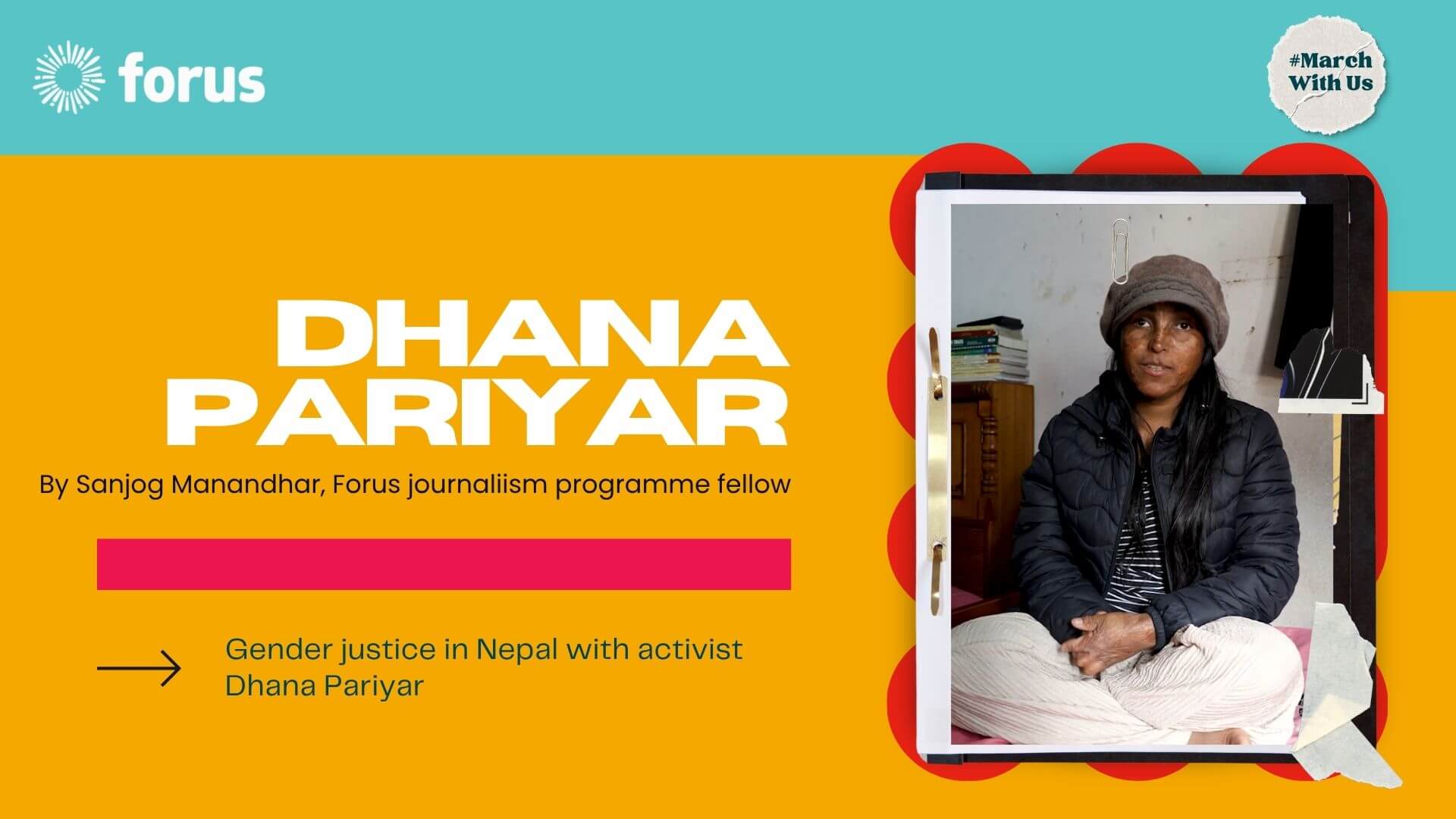 #MarchWithUs - Gender activism in Nepal with Dhana Pariyar | Forus