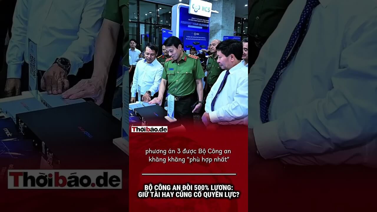 Bộ Công An Đòi 500% Lương: Giữ Tài Hay Củng Cố Quyền Lực?