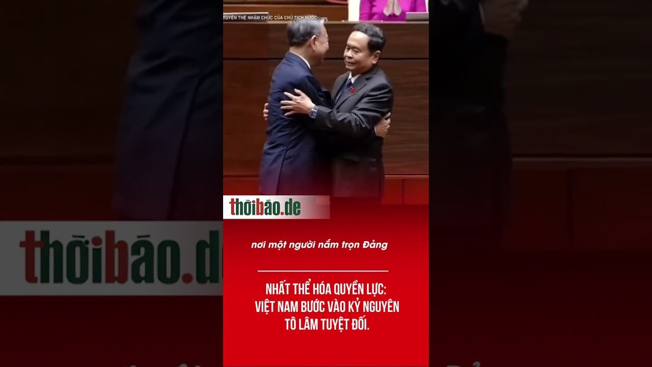 Nhất thể hóa quyền lực: Việt Nam bước vào kỷ nguyên Tô Lâm tuyệt đối.