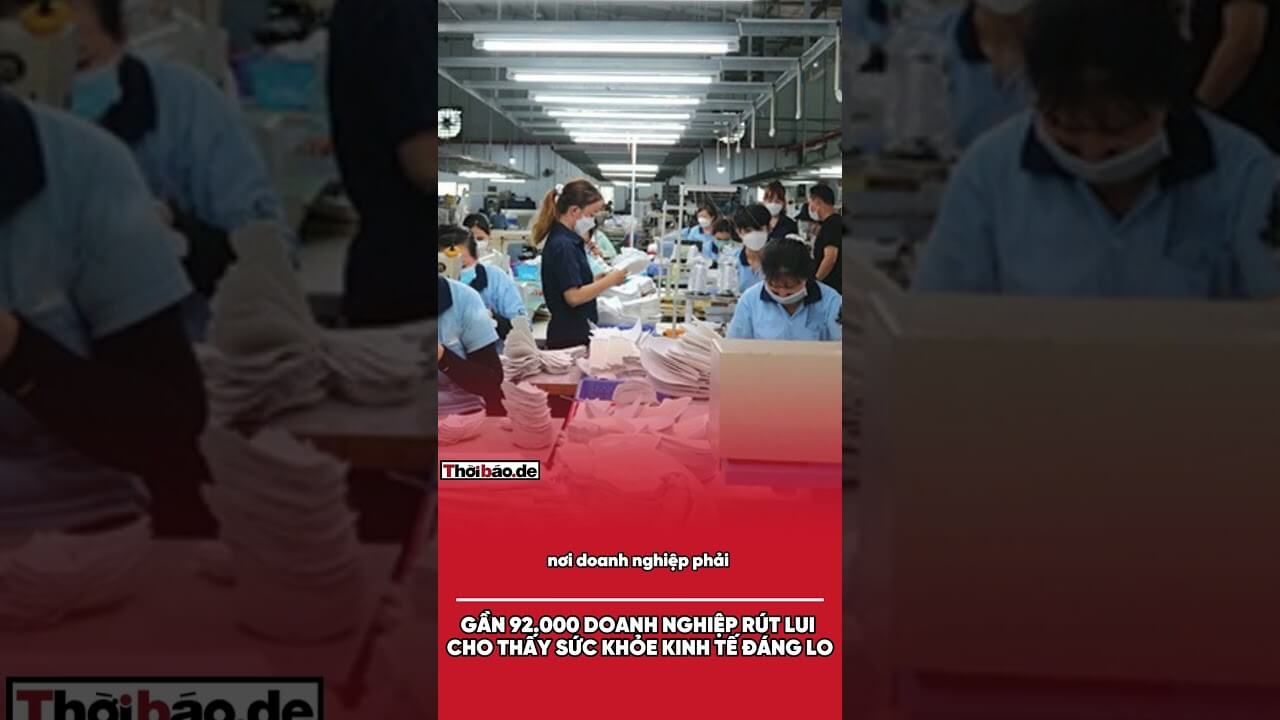 Gần 92.000 doanh nghiệp rút lui cho thấy sức khỏe kinh tế đáng lo.