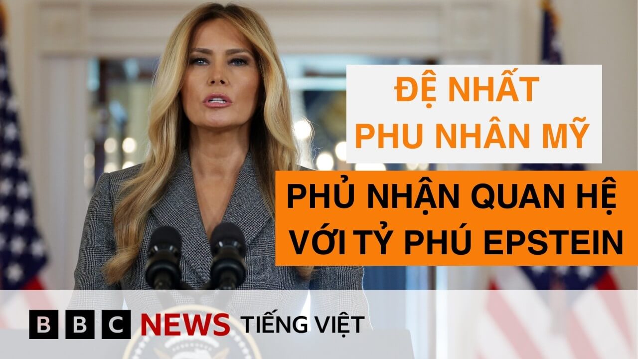 ĐỆ NHẤT PHU NHÂN MELANIA TRUMP PHỦ NHẬN QUAN HỆ VỚI TỶ PHÚ JEFFREY EPSTEIN