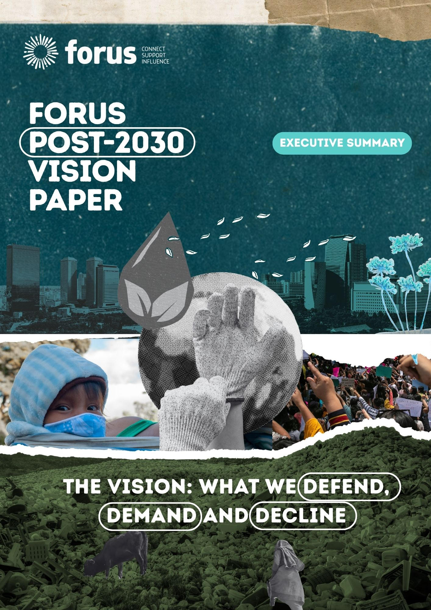Forus Post-2030 Vision Paper - Executive Summary - The Vision: What we defend, demand and decline | Forus