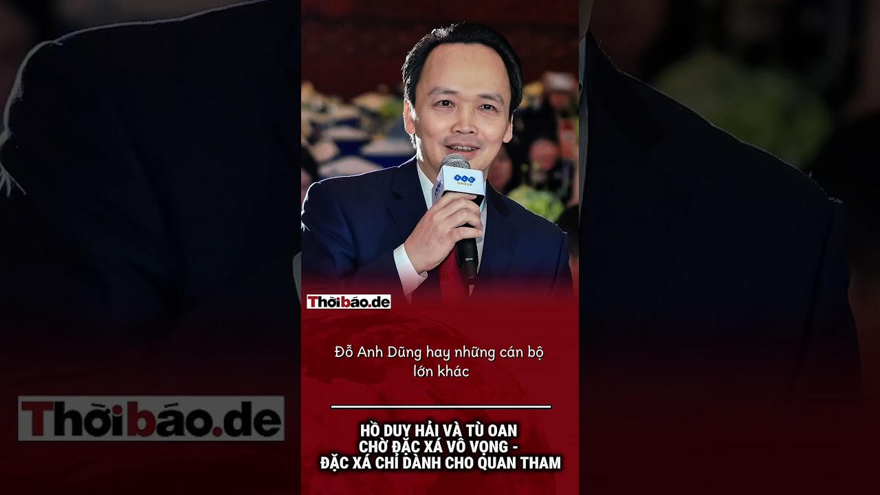 Hồ Duy Hải và tù oan chờ đặc xá vô vọng - Đặc xá chỉ dành cho quan tham.