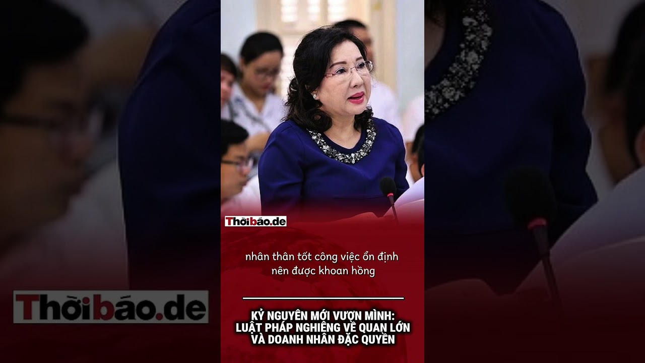 Kỷ nguyên mới vươn mình: Luật pháp nghiêng về quan lớn và doanh nhân đặc quyền.