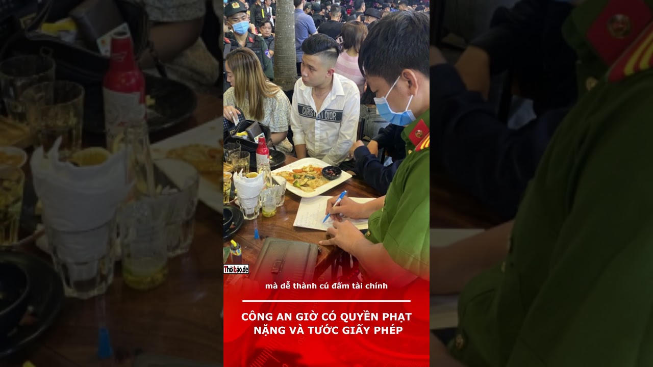 Công An giờ có quyền phạt nặng và tước giấy phép.