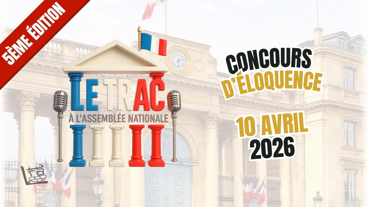 🏛️ LE TRAC A L'ASSEMBLEE NATIONALE - 5EME EDITION DU CONCOURS D'ELOQUENCE 🎙️ | Le Trac
