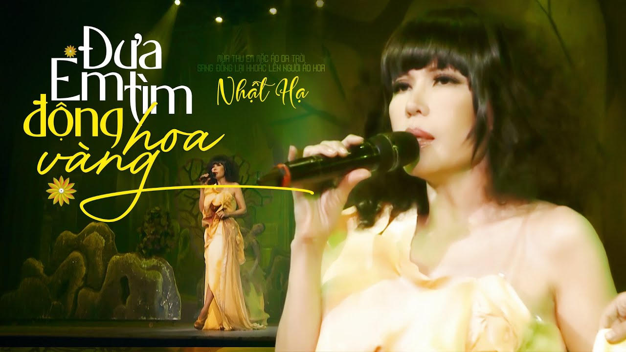 Đưa Em Tìm Động Hoa Vàng - Nhật Hạ | Sáng Tác: Phạm Duy l Live l Official Music Video