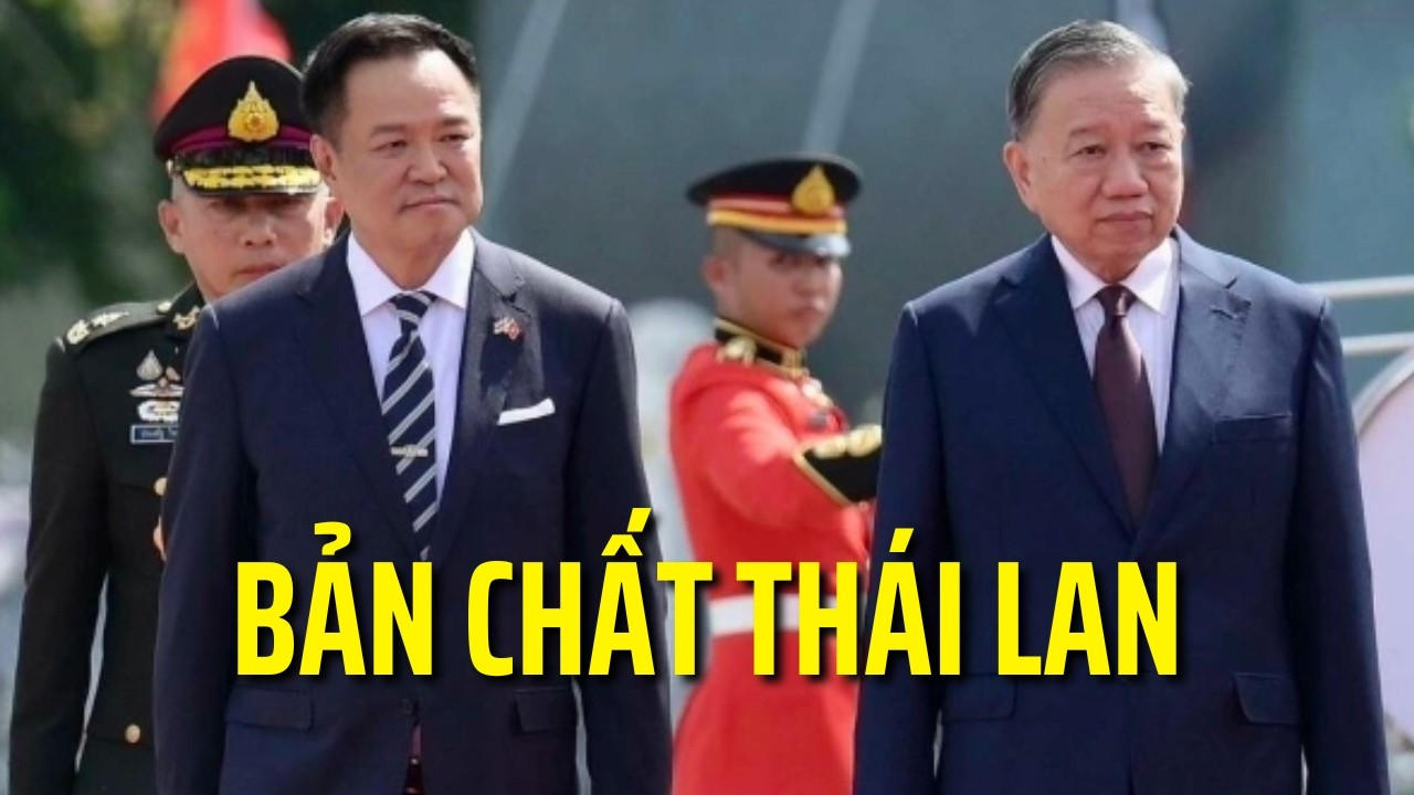 TBT Tô Lâm được đón rất long trọng ở Thái Lan! Vì sao Thái tin Việt Nam sắp vượt họ?