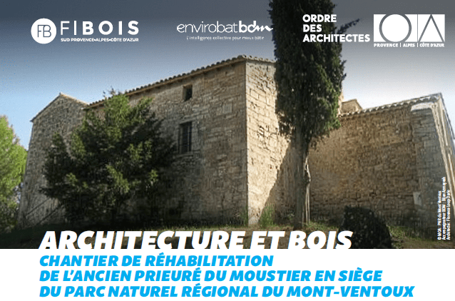 ARCHITECTURE & BOIS | Ancien Pieuré du Moustier à Bédoin | Fibois Sud