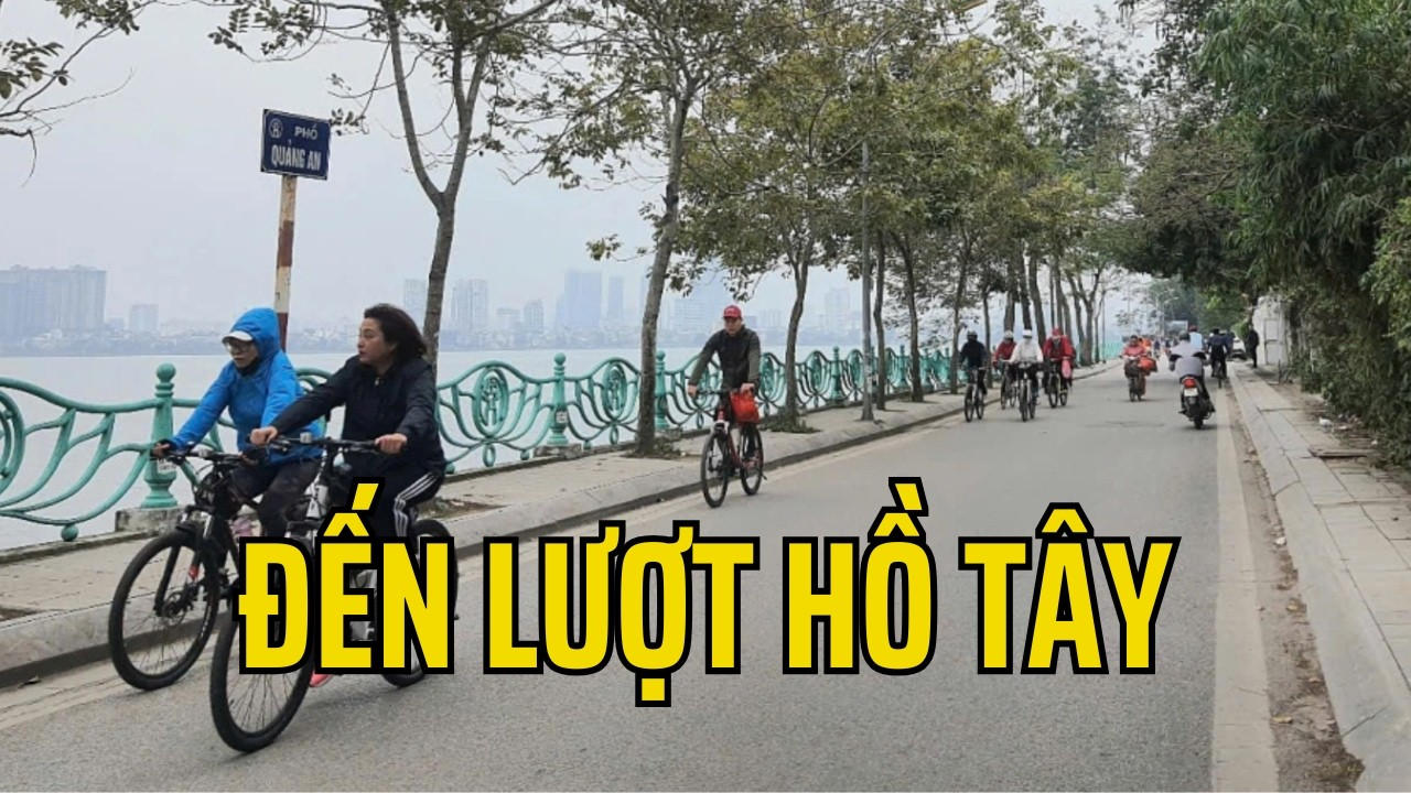 Sắp xếp Sông Hồng chưa xong lại bày đặt Hồ Tây! Dân sợ khiếp vía!