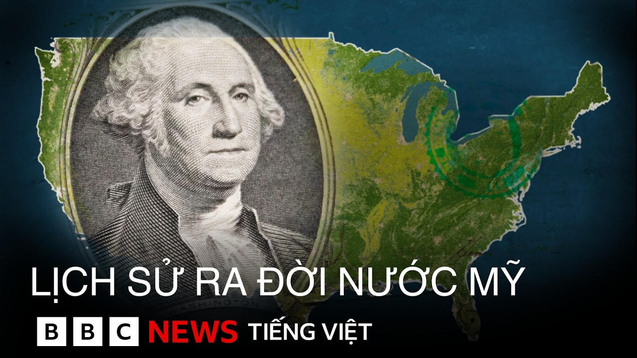NƯỚC MỸ ĐƯỢC THÀNH LẬP NHƯ THẾ NÀO?