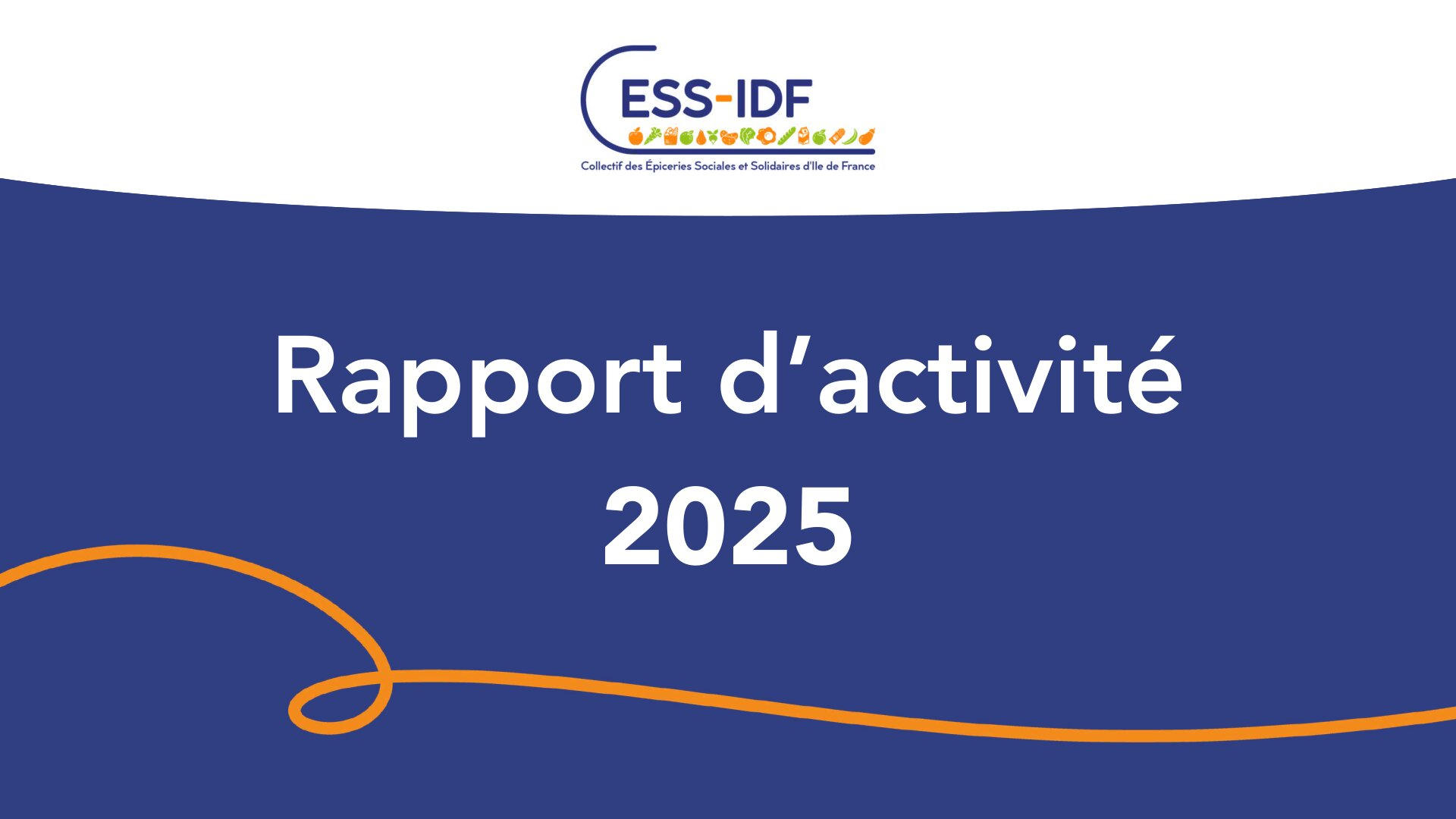Rapport d'Activité 2025 | CESS-IDF - Collectif Epiceries IDF
