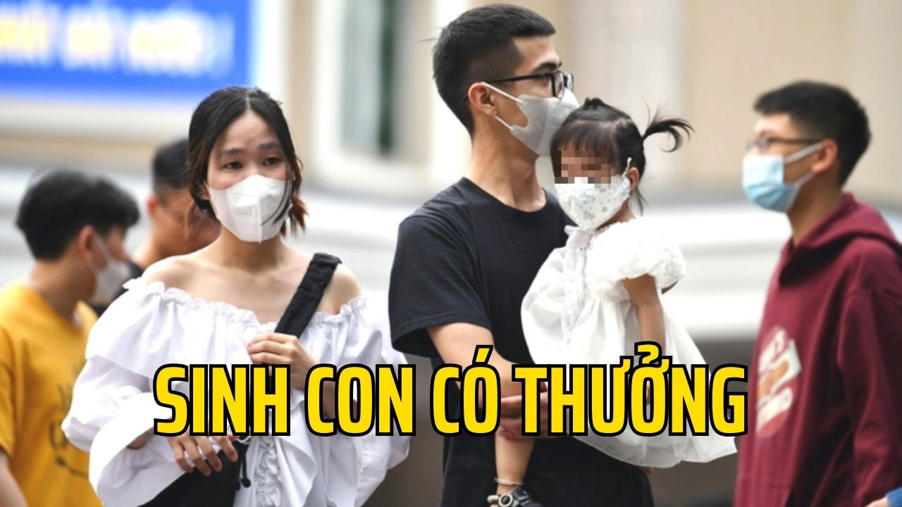 Chính sách mới của Việt Nam: sinh con có thưởng ! Nhập khẩu lao động ngày càng đông !
