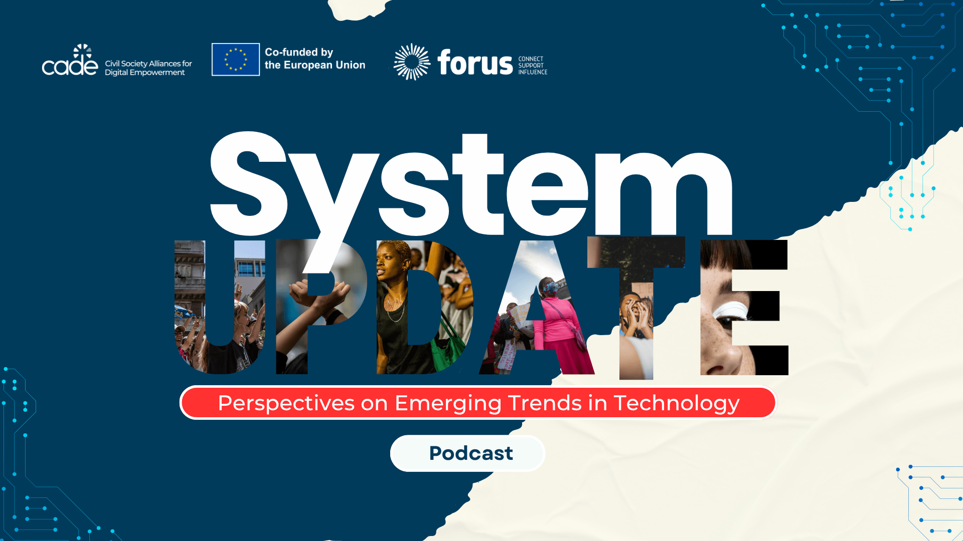 System Update: A New Podcast Series Exploring Emerging Trends in Technology is Out! | Forus