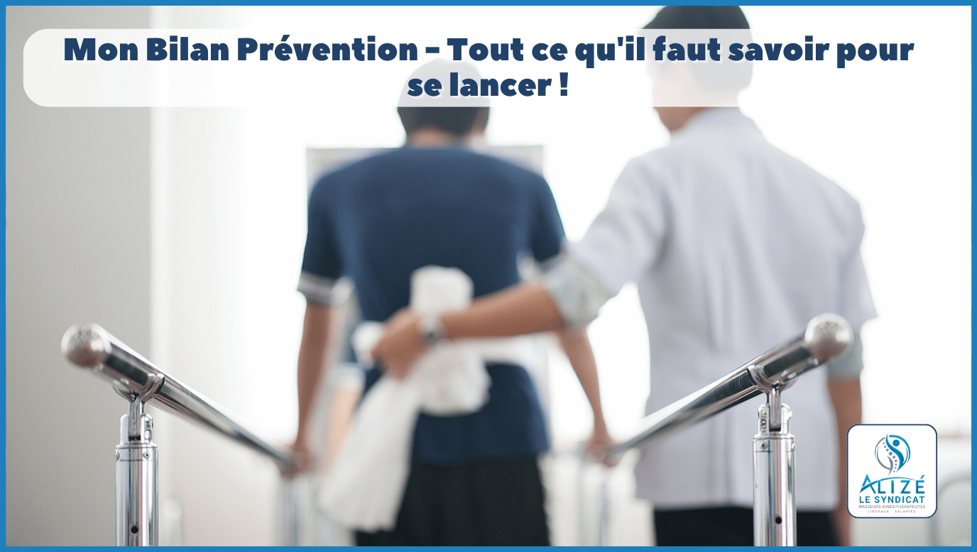 Mon Bilan Prévention - Tout ce qu'il faut savoir pour se lancer ! | Alizé - Syndicat de kinésithérapeutes
