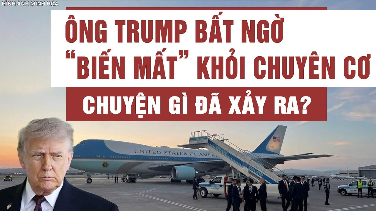 Ông Trump “biến mất” khỏi chuyên cơ: Điều gì đã xảy ra trong 40 giây bí ẩn?