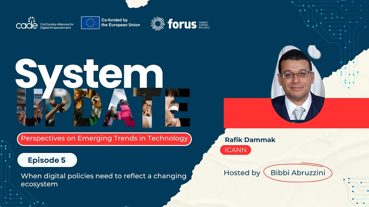 System Update - Episode 5: When digital policies need to reflect a changing ecosystem | Forus