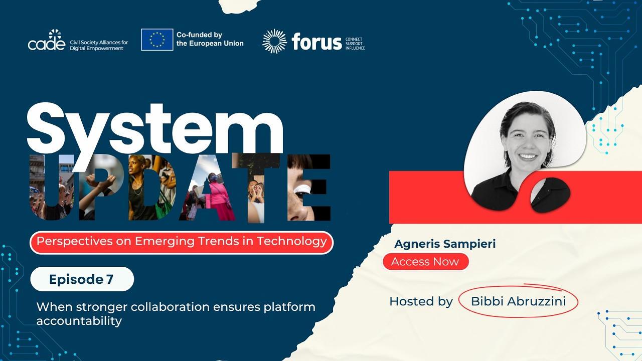System Update - Episode 7: When stronger collaboration ensures platform accountability | Forus