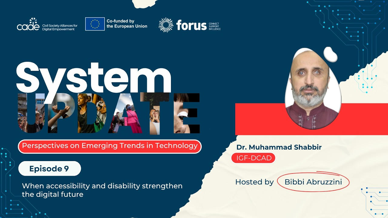 System Update - Episode 9: When accessibility and disability strengthen the digital future | Forus