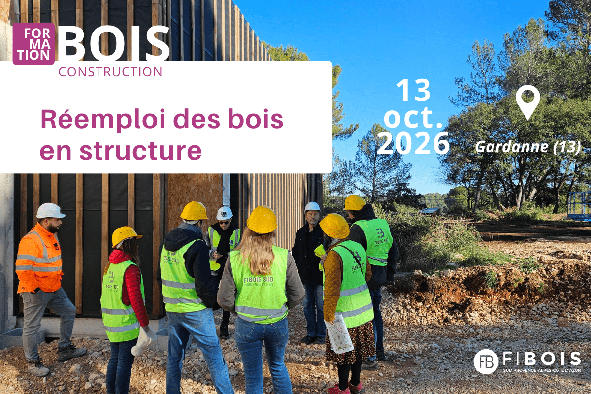 FORMATION | Réemploi des bois en structure | 13 octobre | Fibois Sud