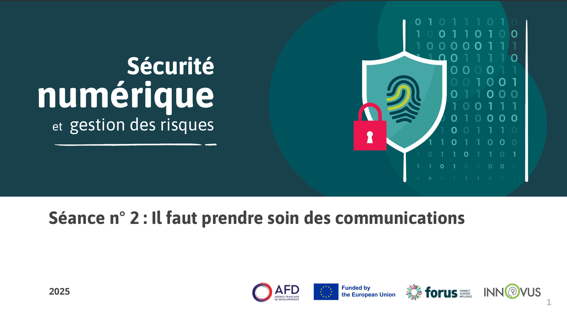 MODULE 1–SÉCURITÉ NUMÉRIQUE POUR LA SOCIÉTÉ CIVILE Session 2 Il faut prendre soin des communications | Forus