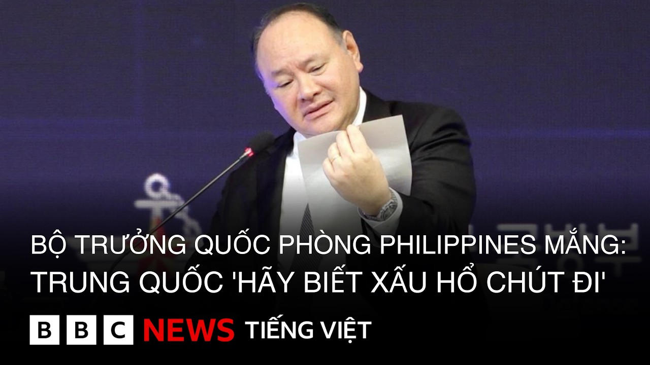 BỘ TRƯỞNG QUỐC PHÒNG PHILIPPINES MẮNG : TRUNG QUỐC 'HÃY BIẾT XẤU HỔ CHÚT ĐI'