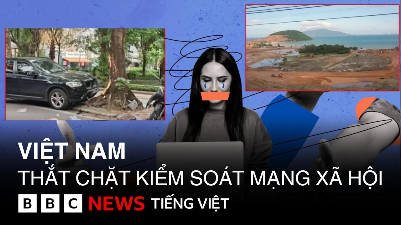 TỪ ĐÈO HẢI VÂN ĐẾN NGUYỄN SỸ CƯƠNG : VIỆT NAM TĂNG TỐC KIỂM SOÁT MẠNG XÃ HỘI NHƯ THẾ NÀO ?