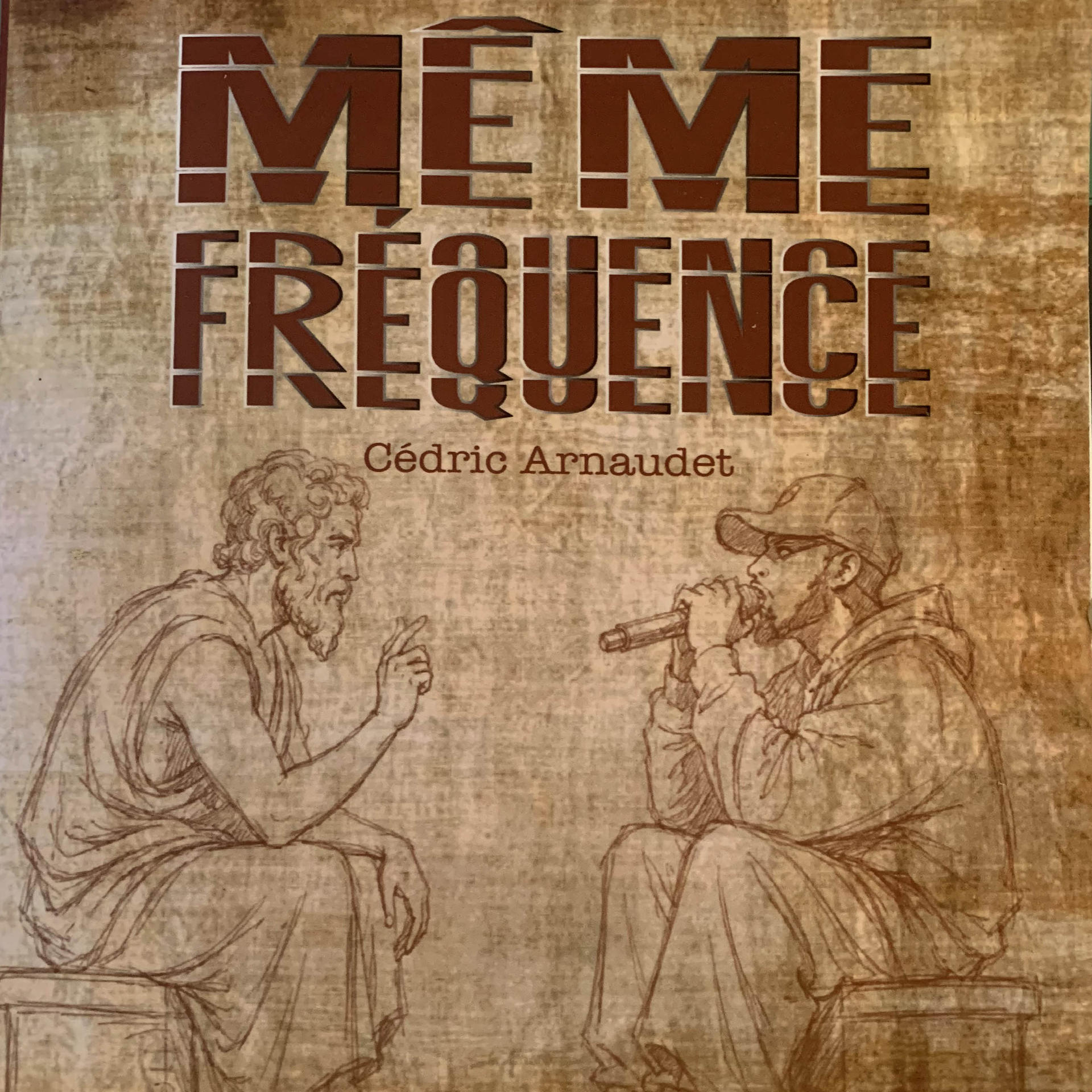 MÊME FRÉQUENCE DE CÉDRIC ARNAUDET | Star Wax Magazine